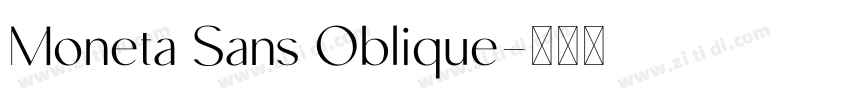 Moneta Sans Oblique字体转换